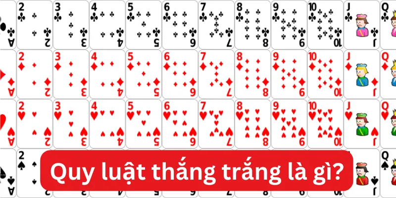 6 đôi có màu trắng không? Luật trắng trong Tiến Lên