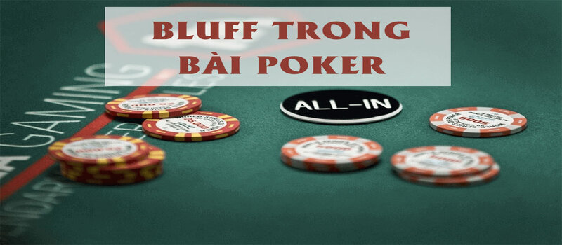 Poker Bluff là gì? Tất tần tật thông tin về bluff poker