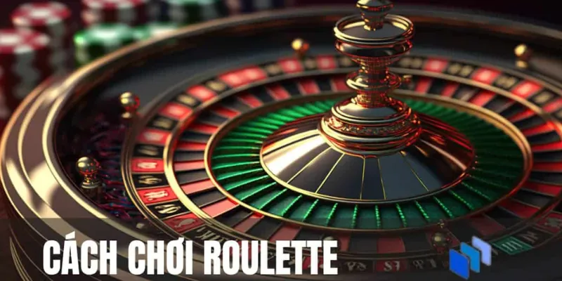 Tìm hiểu về trò chơi Roulette và cách chơi