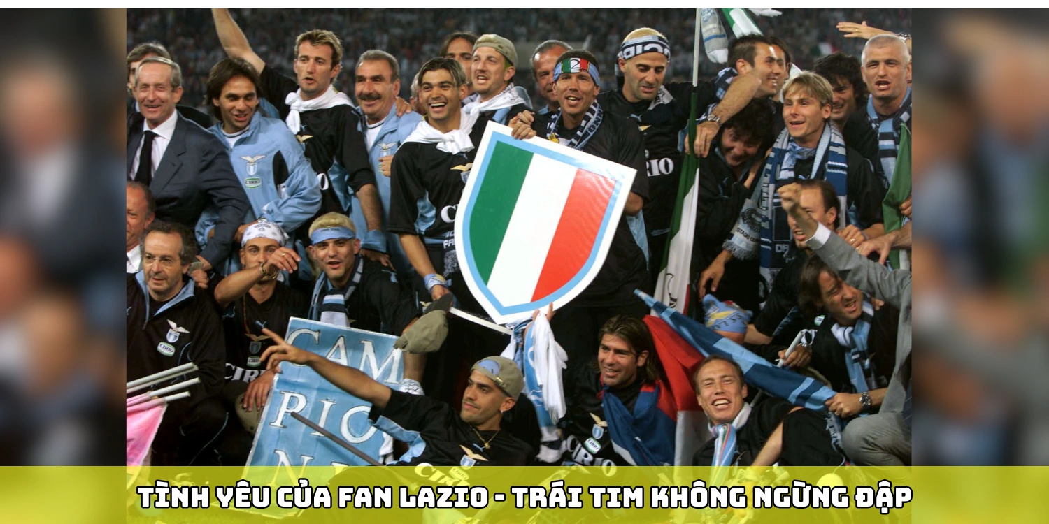 Lazio - Linh hồn của bóng đá Ý trong lòng người hâm mộ